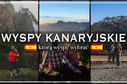 Wyspy Kanaryjskie: która wyspę wybrać? Tłumy na Teneryfie czy spokój na Gran Canarii?