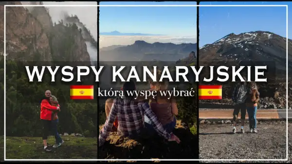 Wyspy Kanaryjskie: która wyspę wybrać? Tłumy na Teneryfie czy spokój na Gran Canarii?